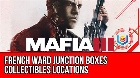 french ward junction boxes|Mafia 3 Junction Boxes Locations, How to Wiretap, Fuses Guide.